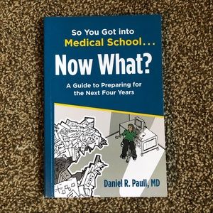So You Got into Medical School... Now What?